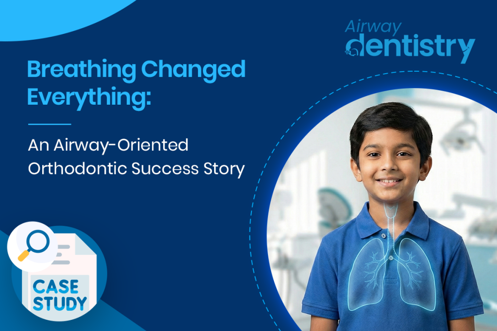 airway‑oriented orthodontics in Hyderabad